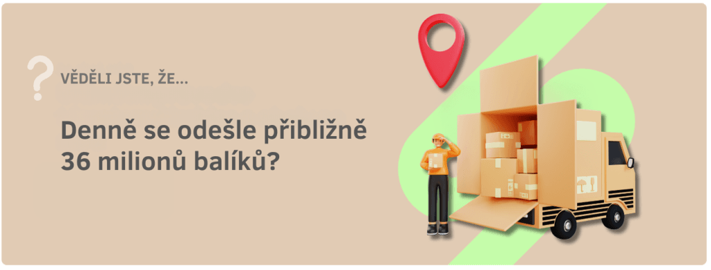 Zajímavost: denně se odešle cca 36 milionů balíků 2