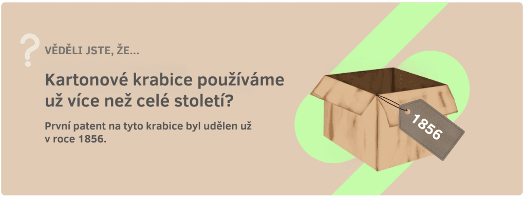 Zajímavost - historie kartonových krabic